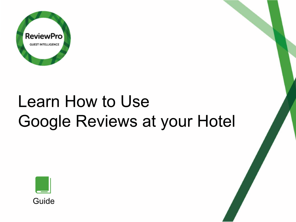 Learn How to Use Google Reviews at Your Hotel