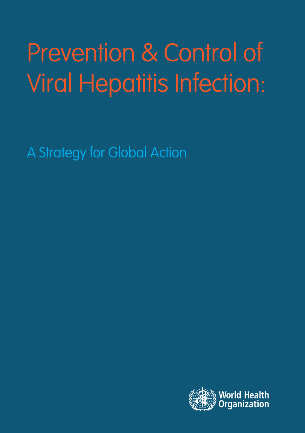 Prevention & Control of Viral Hepatitis Infection