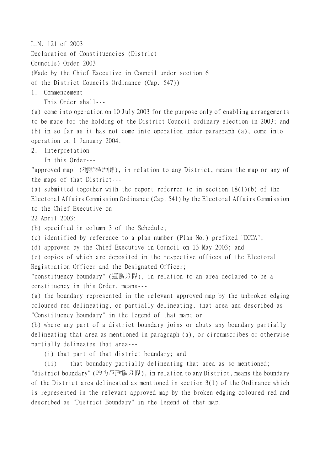 L.N. 121 of 2003 Declaration of Constituencies (District Councils) Order 2003 (Made by the Chief Executive in Council Under Sect