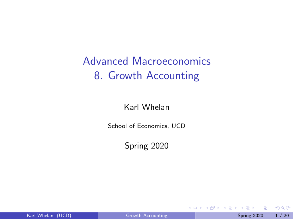 Advanced Macroeconomics 8. Growth Accounting