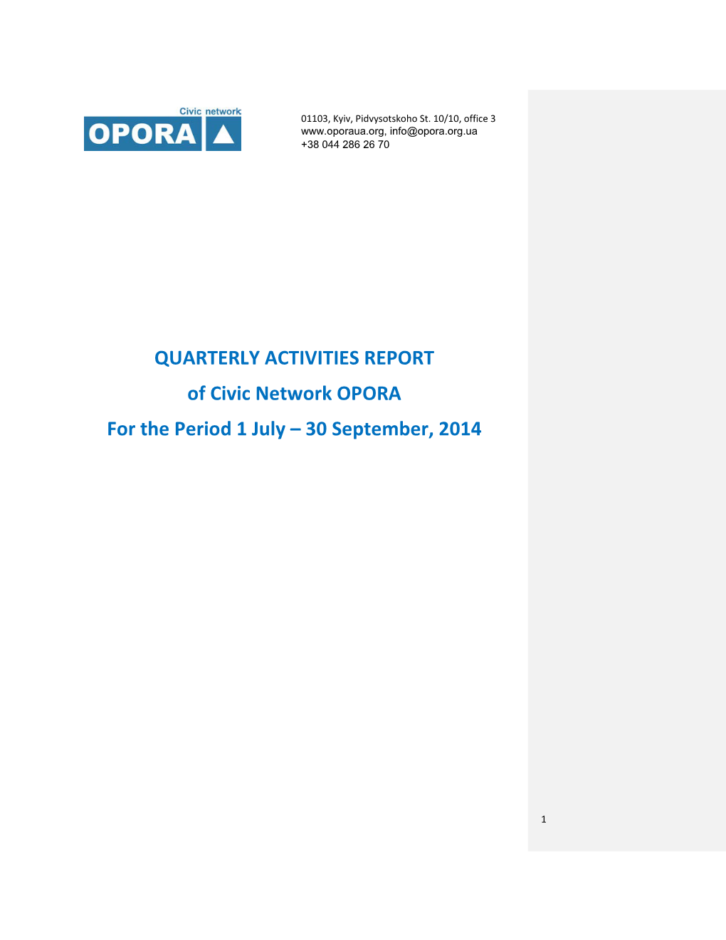 QUARTERLY ACTIVITIES REPORT of Civic Network OPORA for the Period 1 July – 30 September, 2014