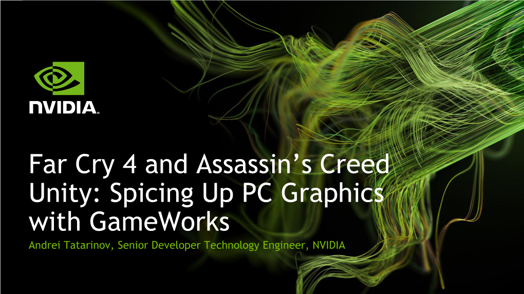 Far Cry 4 and Assassin's Creed Unity: Spicing up PC Graphics With
