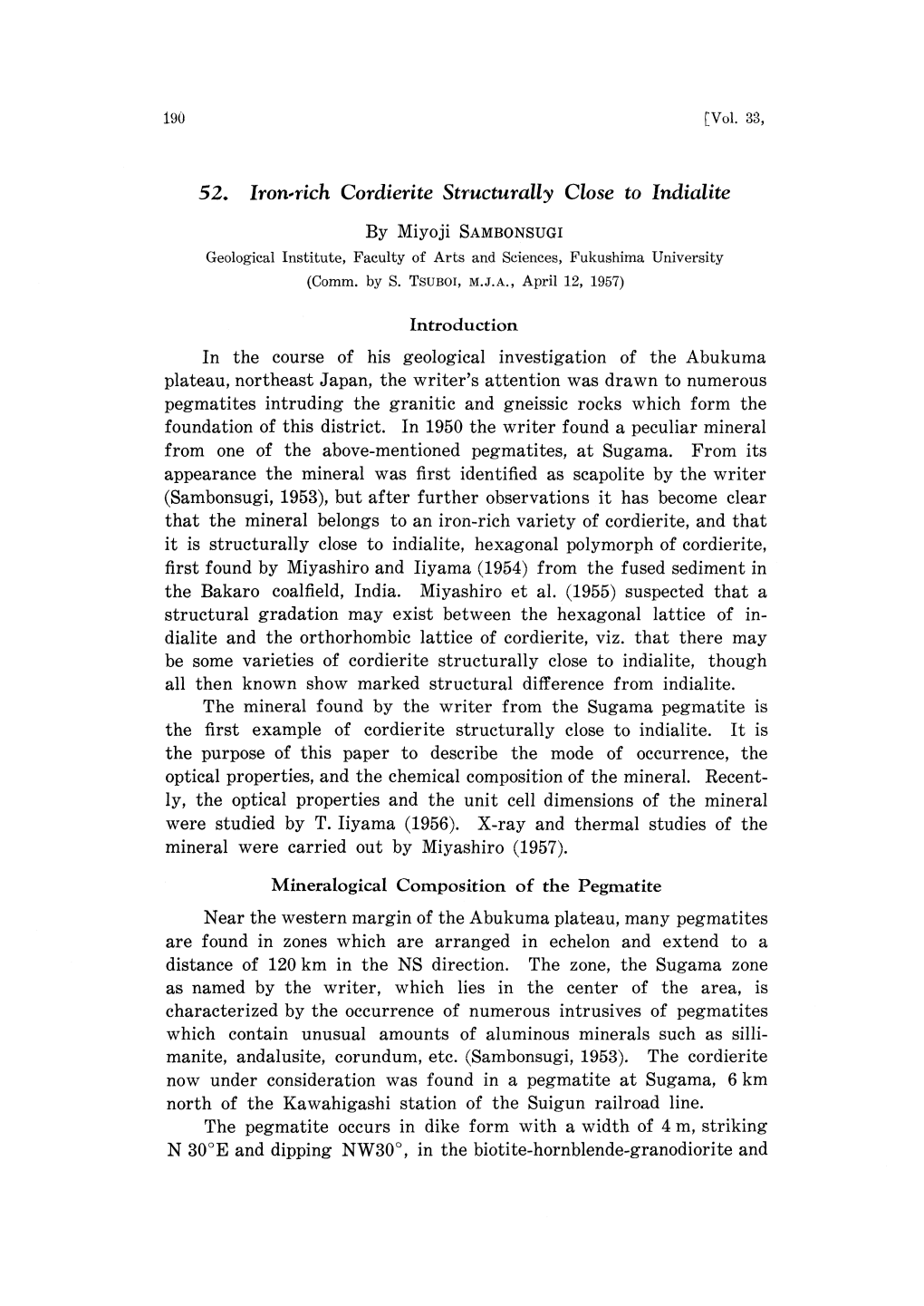 52. Iron-Rich Cordierite Structurally Close to Indialite by Miyoji SAMBONSUGI Geological Institute, Faculty of Arts And. Science