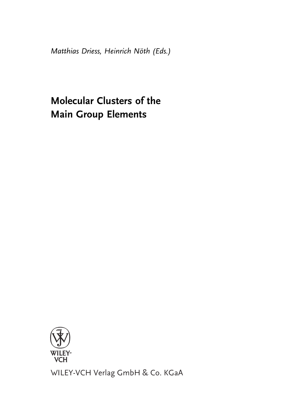 Molecular Clusters of the Main Group Elements