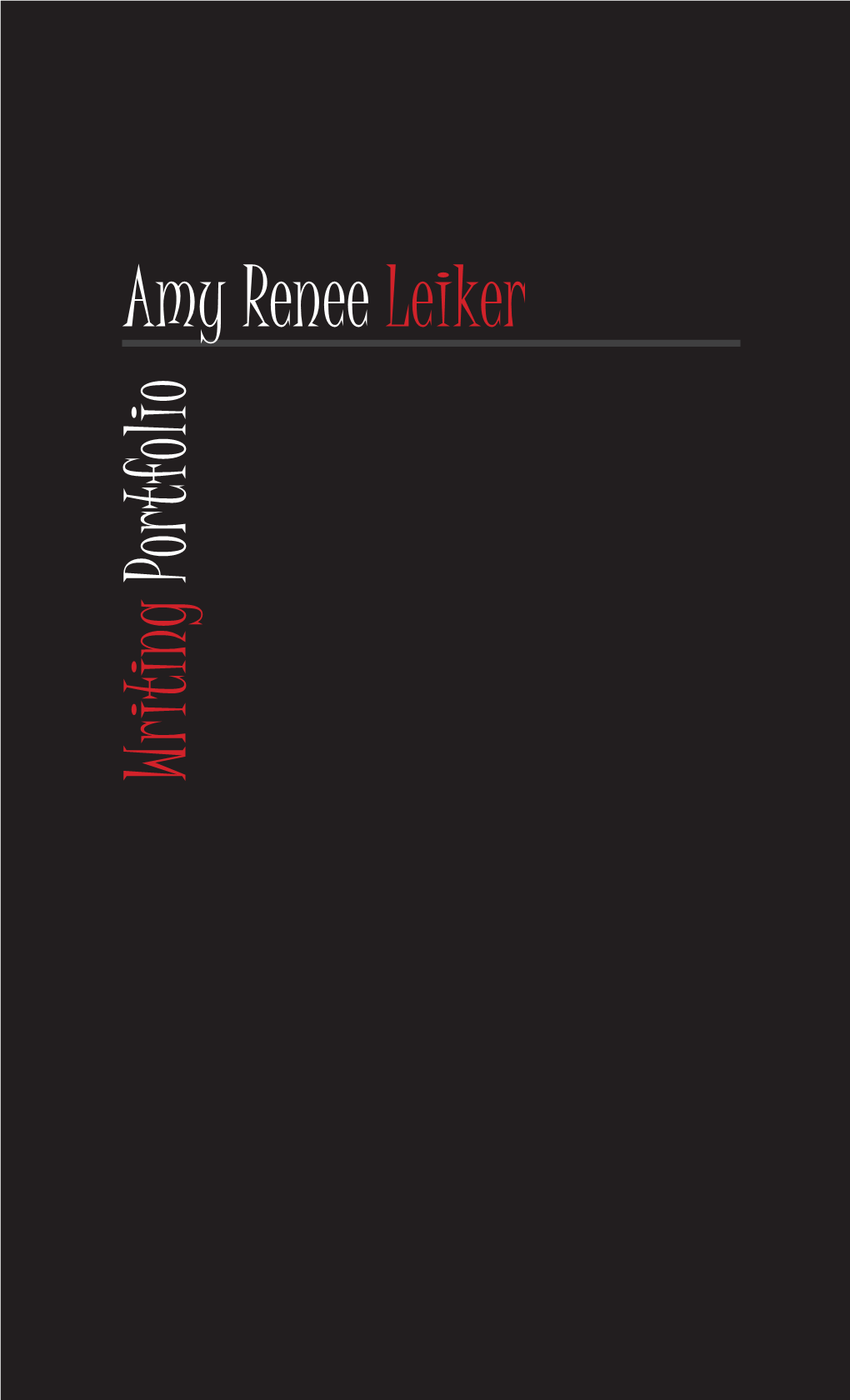 Amy Renee Leiker Writing Portfolio