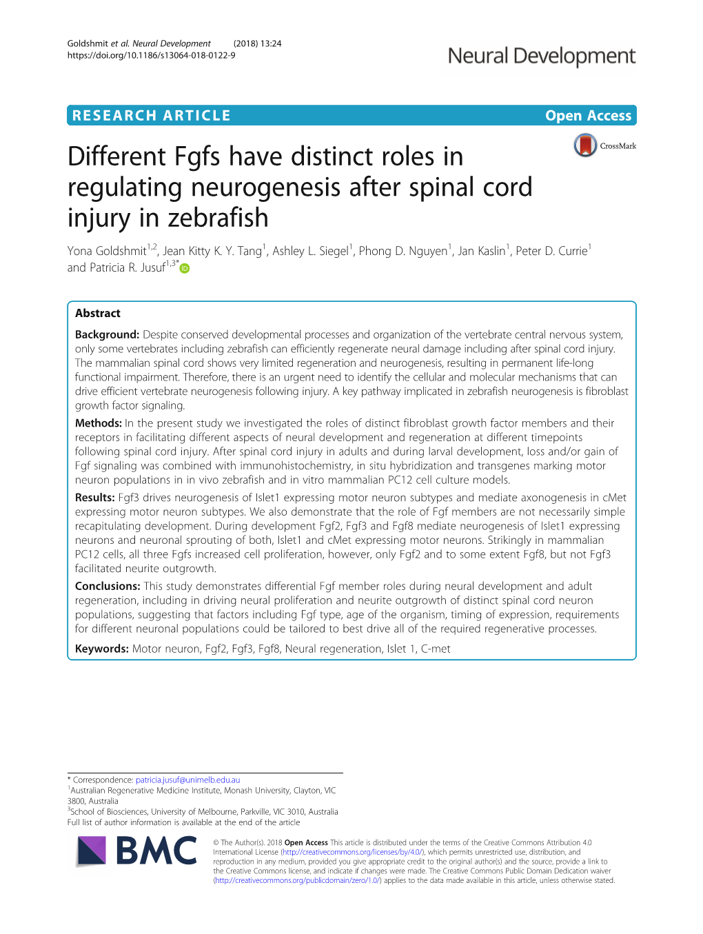 Different Fgfs Have Distinct Roles in Regulating Neurogenesis After Spinal Cord Injury in Zebrafish Yona Goldshmit1,2, Jean Kitty K