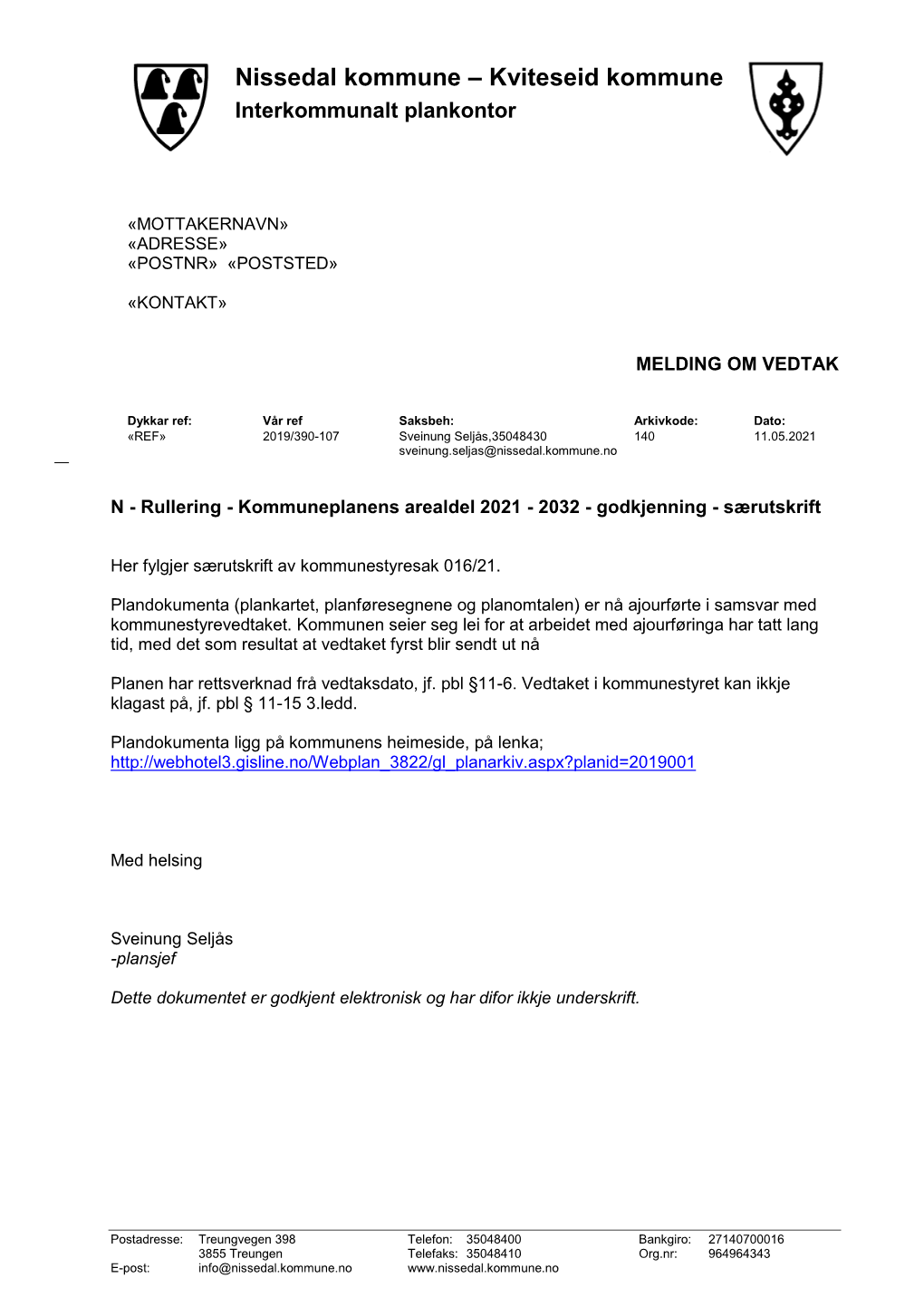 Nissedal Kommune – Kviteseid Kommune Interkommunalt Plankontor