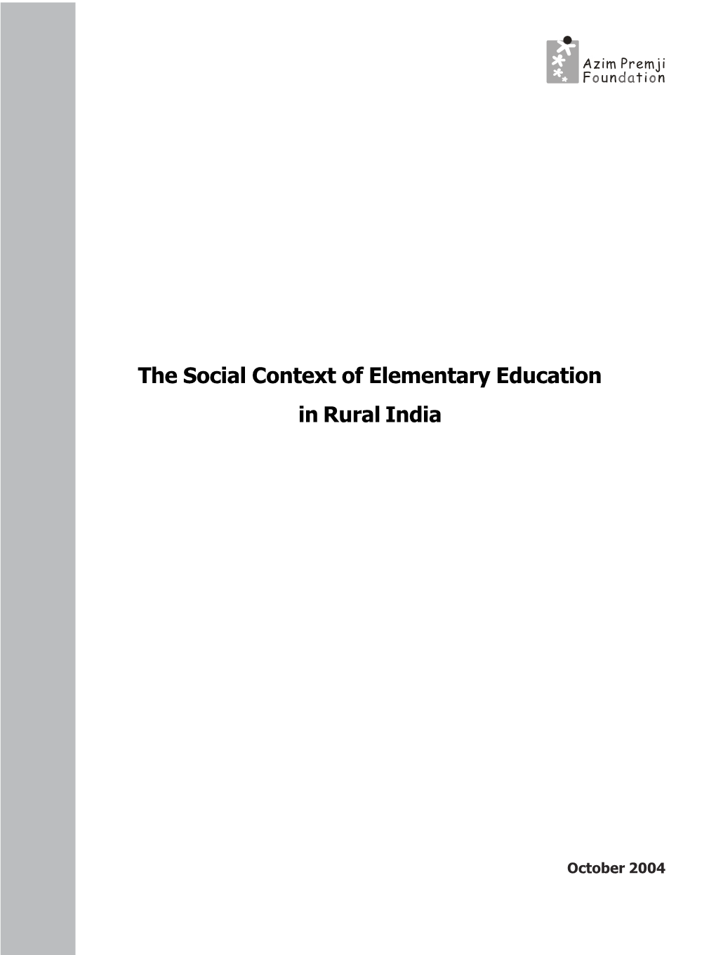 The Social Context of Elementary Education in Rural India