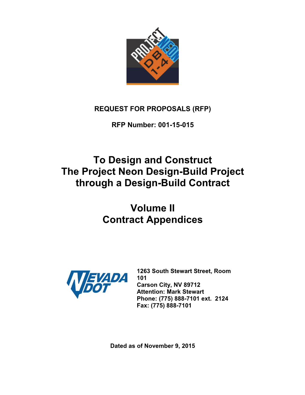 To Design and Construct the Project Neon Design-Build Project Through a Design-Build Contract