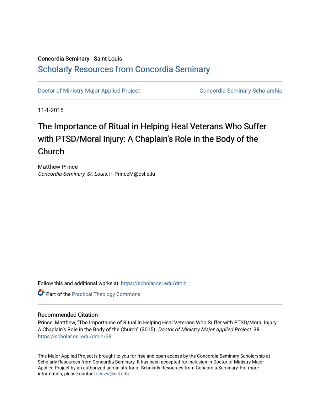 The Importance of Ritual in Helping Heal Veterans Who Suffer with PTSD/Moral Injury: a Chaplain's Role in the Body of the Chur