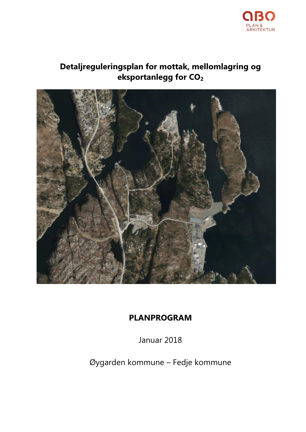 Detaljreguleringsplan for Mottak, Mellomlagring Og Eksportanlegg for CO2