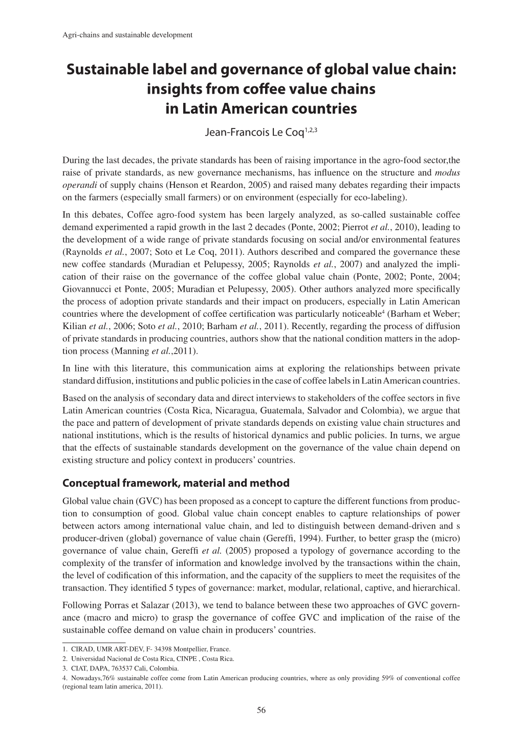 Sustainable Label and Governance of Global Value Chain: Insights from Coffee Value Chains in Latin American Countries Jean-Francois Le Coq1,2,3