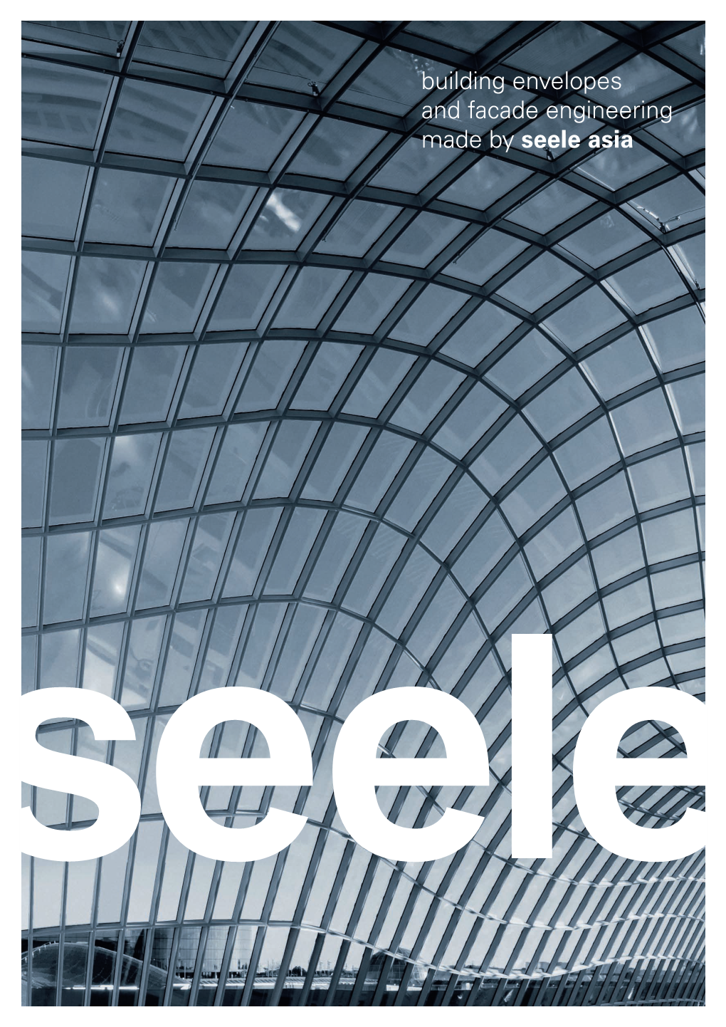 Building Envelopes and Facade Engineering Made by Seele Asia