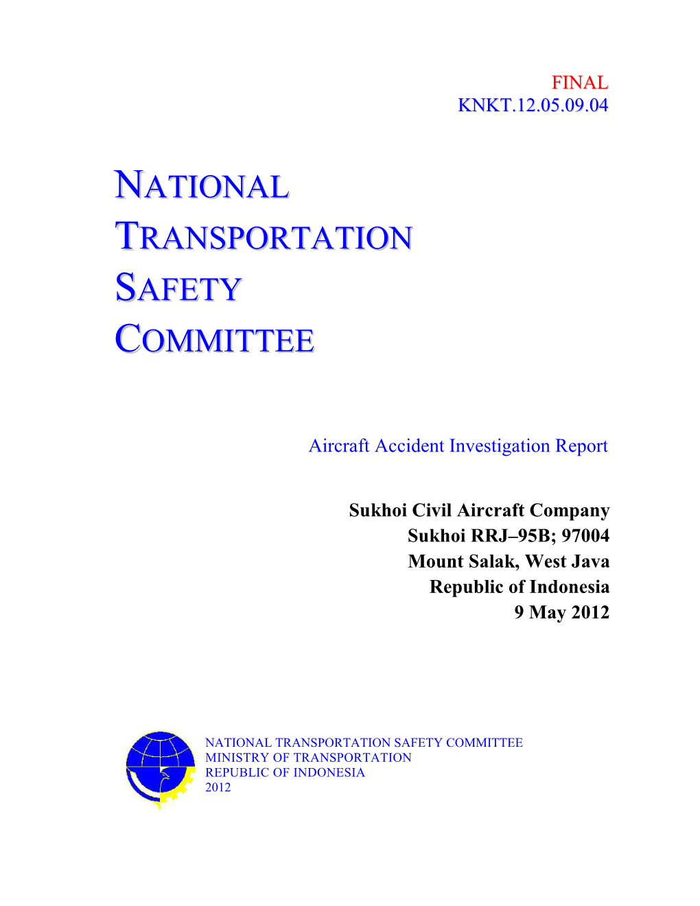 National Transportation Safety Committee Ministry of Transportation Republic of Indonesia 2012