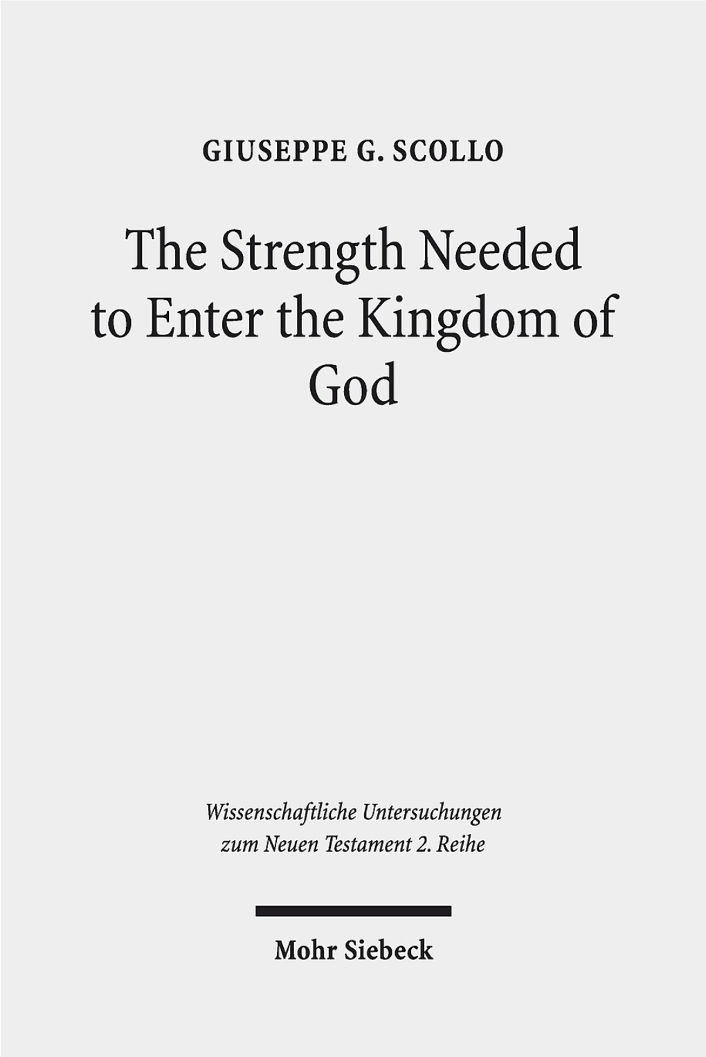The Strength Needed to Enter the Kingdom of God