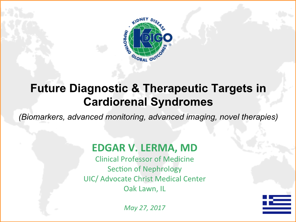 Future Diagnostic & Therapeutic Targets in Cardiorenal Syndromes
