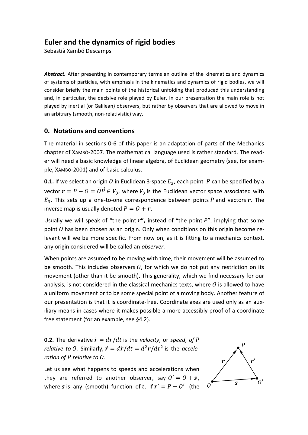 Euler and the Dynamics of Rigid Bodies Sebastià Xambó Descamps