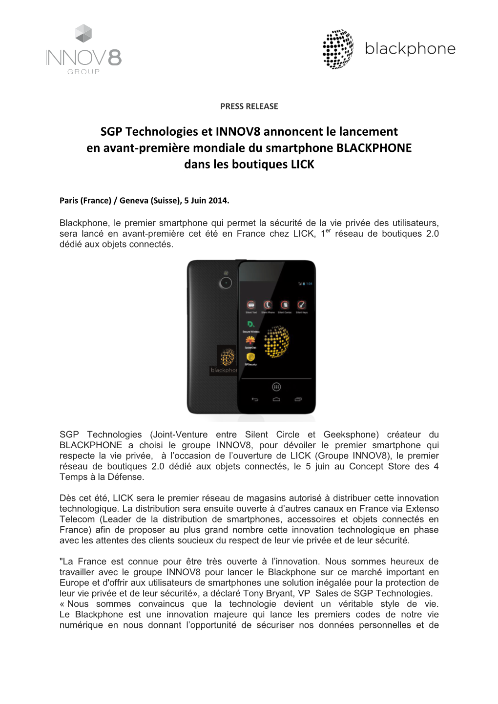 SGP Technologies Et INNOV8 Annoncent Le Lancement En Avant-Première Mondiale Du Smartphone BLACKPHONE Dans Les Boutiques LICK