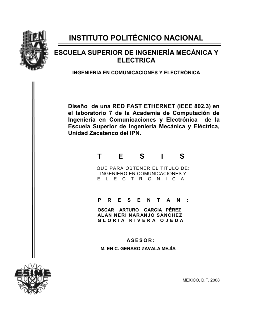 Instituto Politécnico Nacional Escuela Superior De Ingeniería Mecánica Y Eléctrica Ingeniería En Comunicaciones Y Electrónica