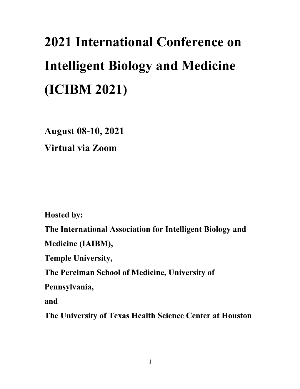 2021 International Conference on Intelligent Biology and Medicine (ICIBM 2021)