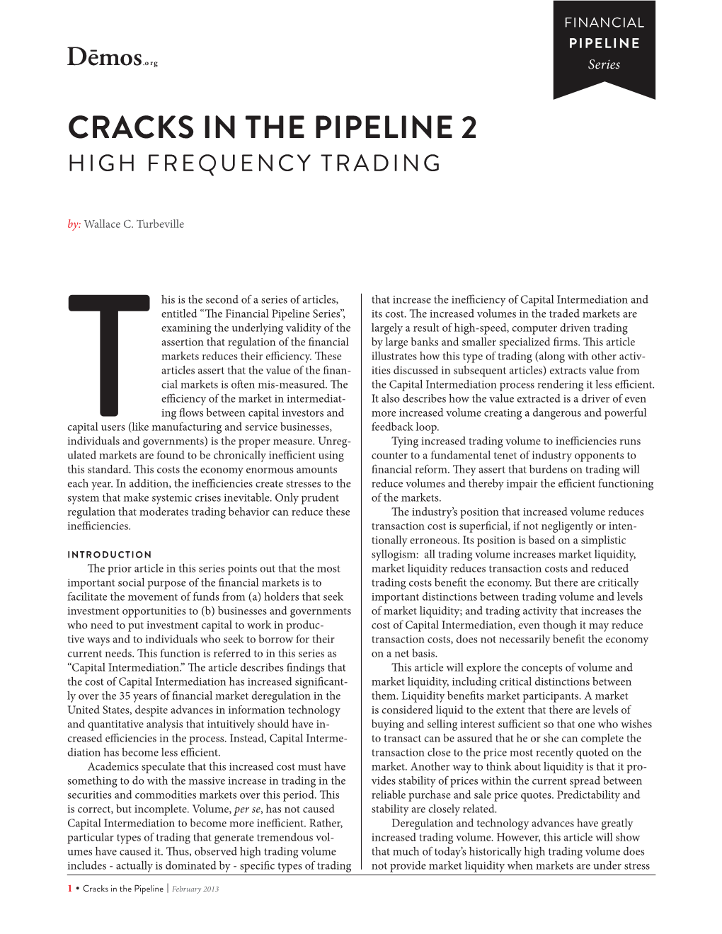 Cracks in the Pipeline 2