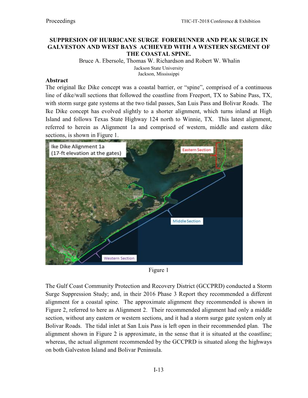 Suppresion of Hurricane Surge Forerunner and Peak Surge in Galveston and West Bay Achieved with A