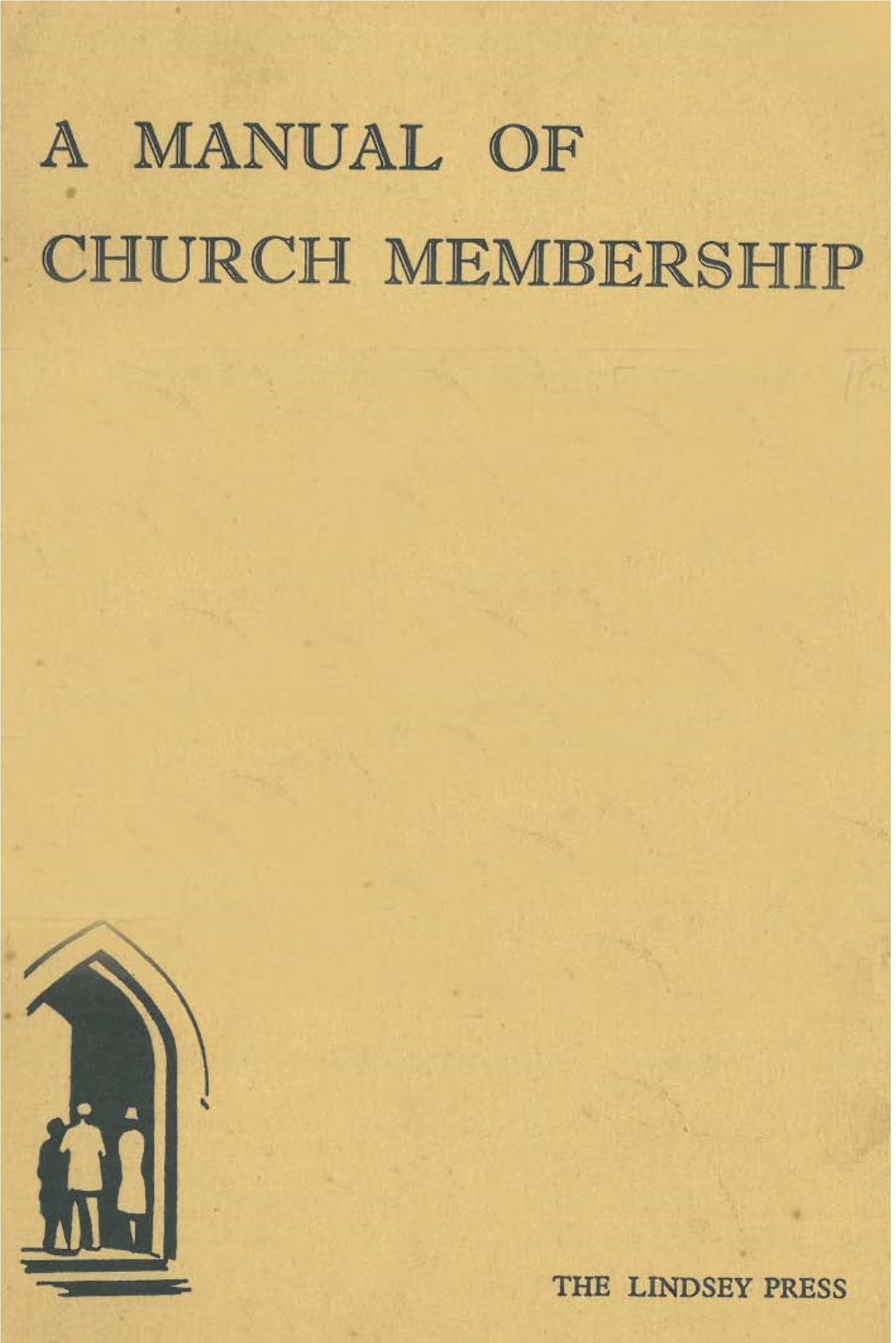 A Manual of Church Membership