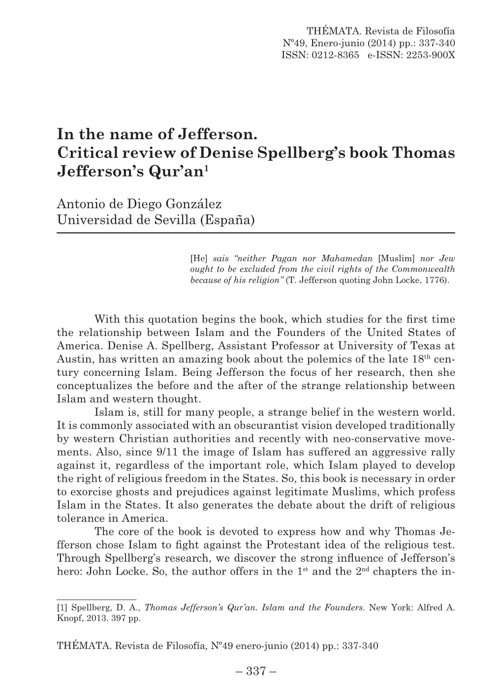 In the Name of Jefferson. Critical Review of Denise Spellberg's Book