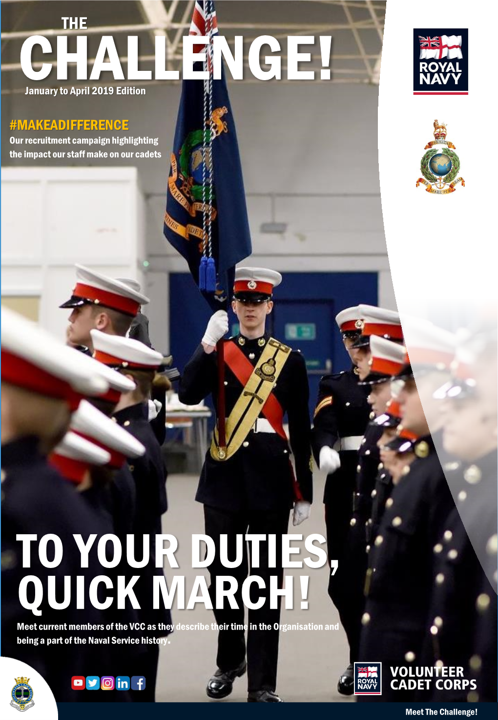 TO YOUR DUTIES, QUICK MARCH! Meet Current Members of the VCC As They Describe Their Time in the Organisation and Being a Part of the Naval Service History