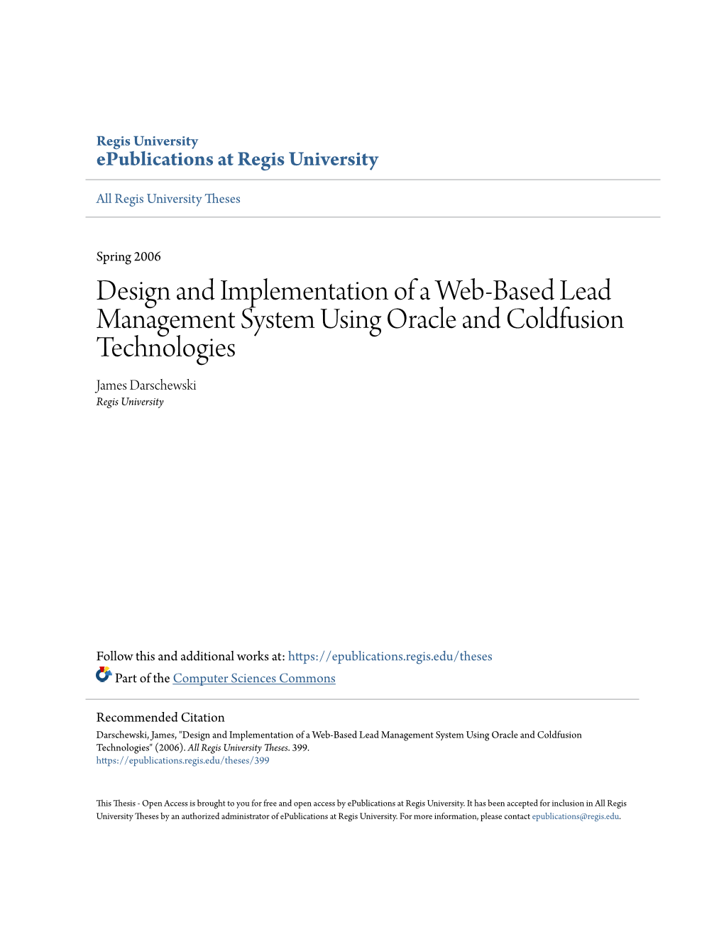 Design and Implementation of a Web-Based Lead Management System Using Oracle and Coldfusion Technologies James Darschewski Regis University