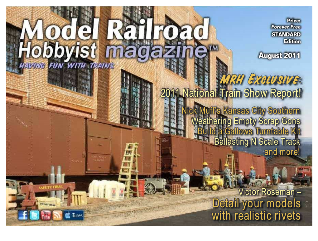 Detail Your Models with Realistic Rivets Front Cover: Victor Roseman Built This Diorama to Show Crews Hard at Work Riv- Eng New Body Panels on Freight Cars