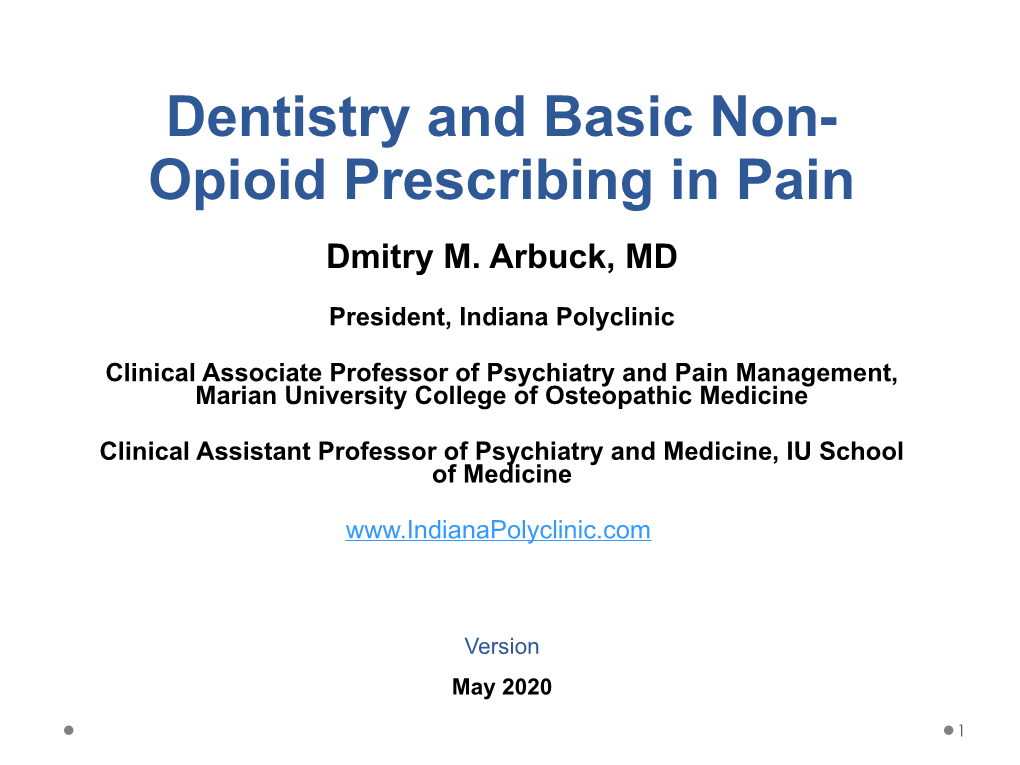 Dentistry and Basic Non- Opioid Prescribing in Pain Dmitry M