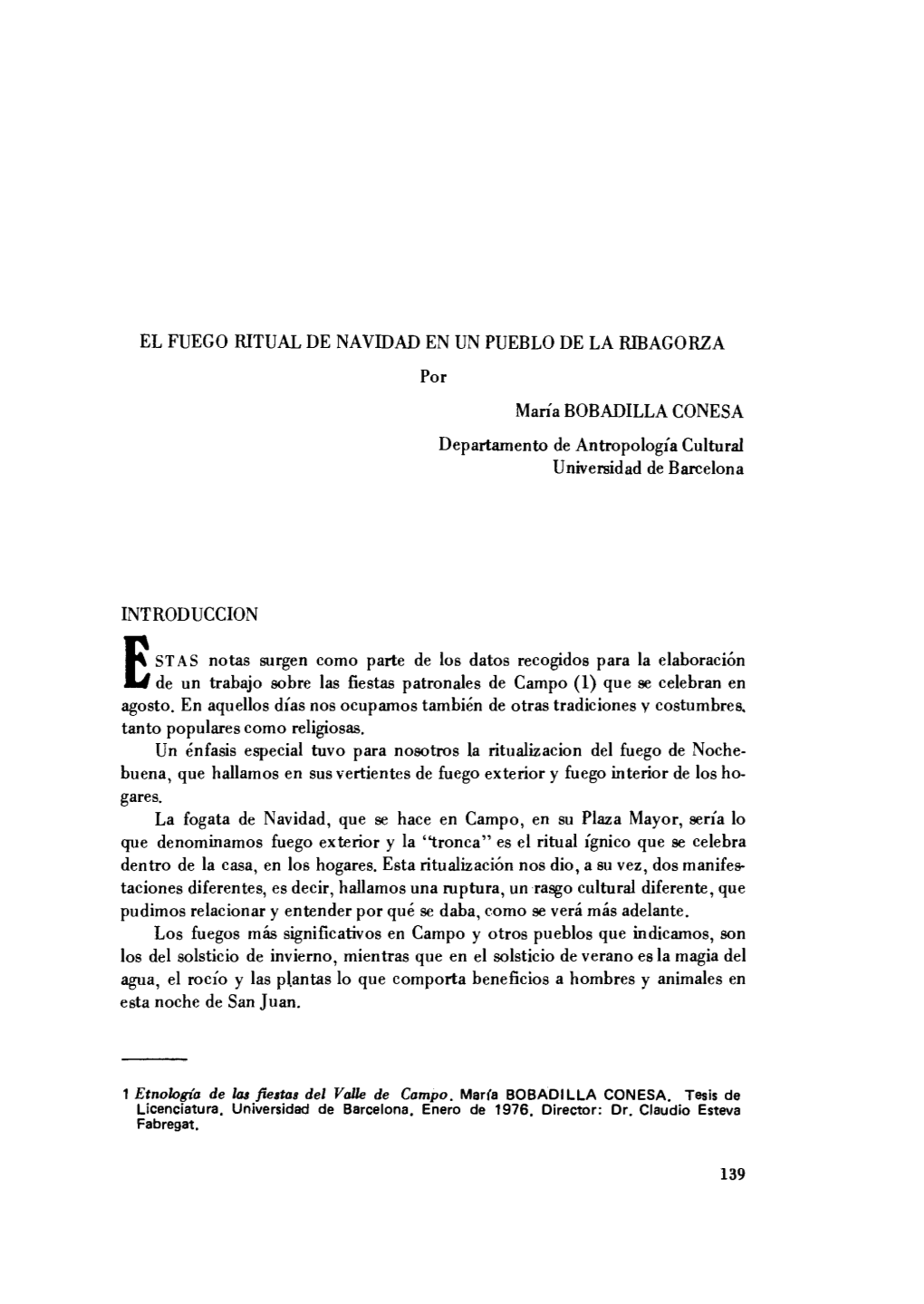 EL FUEGO RITUAL DE NAVIDAD EN UN PUEBLO DE LA RIBAGORZA Por María BOBADILLA CONESA Departamento De Antropología Cultural Universidad De Barcelona