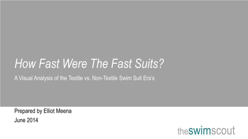 How Fast Were the Fast Suits? a Visual Analysis of the Textile Vs
