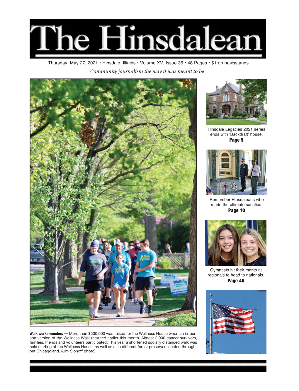 May 27, 2021 • Hinsdale, Illinois • Volume XV, Issue 36 • 48 Pages • $1 on Newsstands Community Journalism the Way It Was Meant to Be