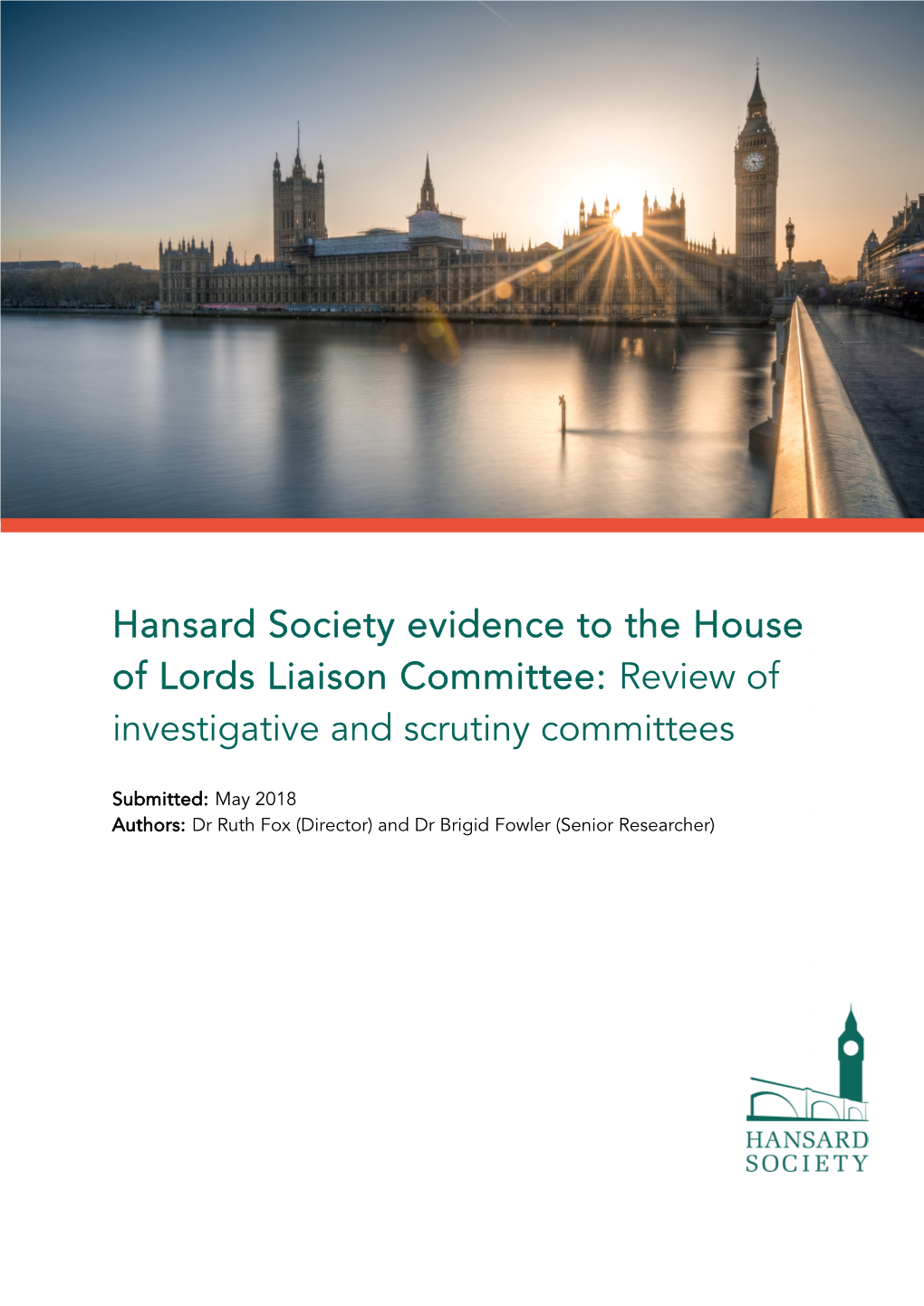 Hansard Society Evidence to the House of Lords Liaison Committee: Review of Investigative and Scrutiny Committees