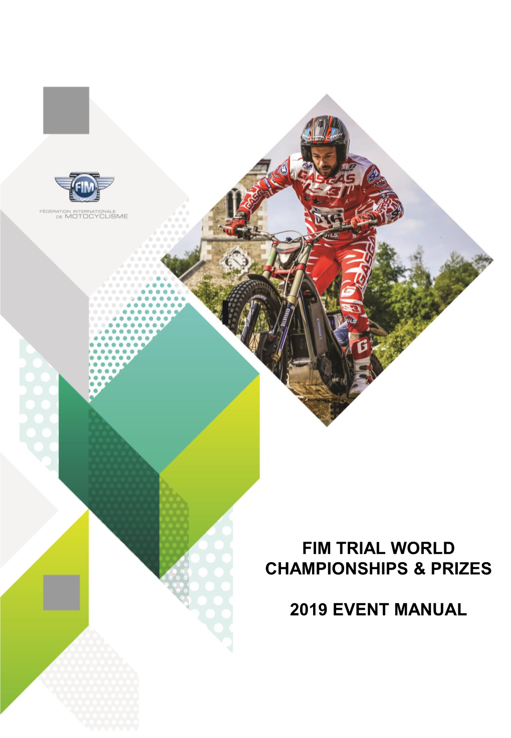 Fim Trial World Championships & Prizes 2019 Event Manual