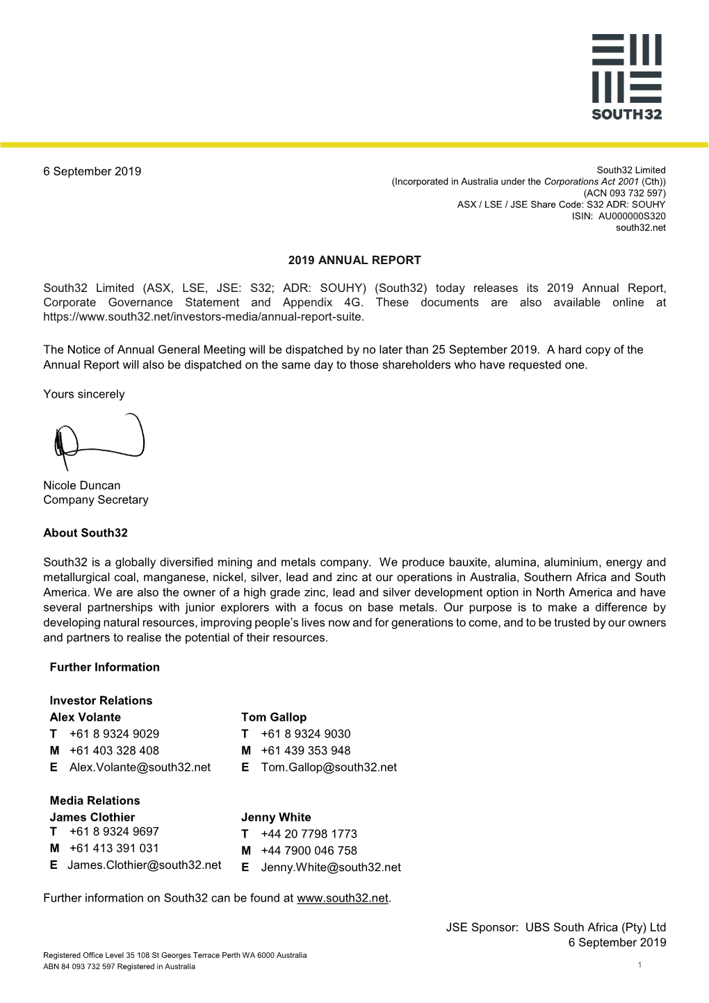 ANNUAL REPORT 2019 OUR PURPOSE WHO WE ARE Our Purpose Is to Make a South32 Is a Globally Diversified Mining and Metals Company