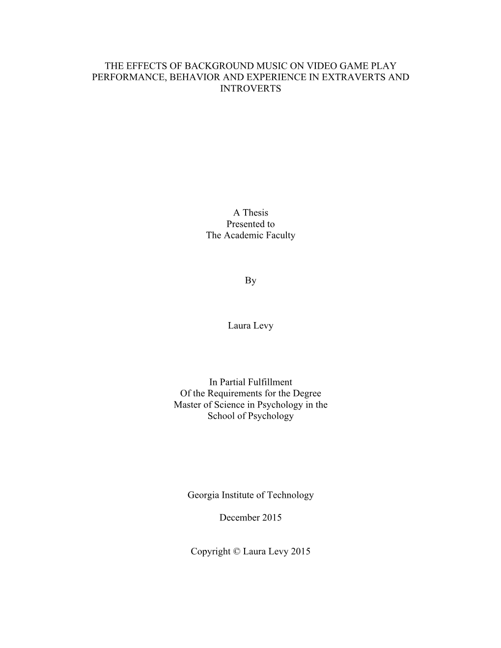 The Effects of Background Music on Video Game Play Performance, Behavior and Experience in Extraverts and Introverts