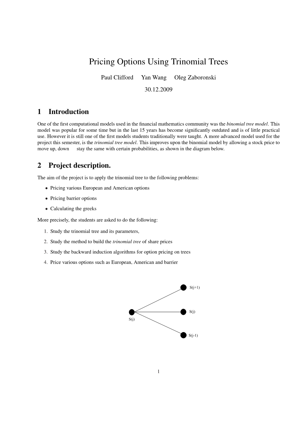 Pricing Options Using Trinomial Trees