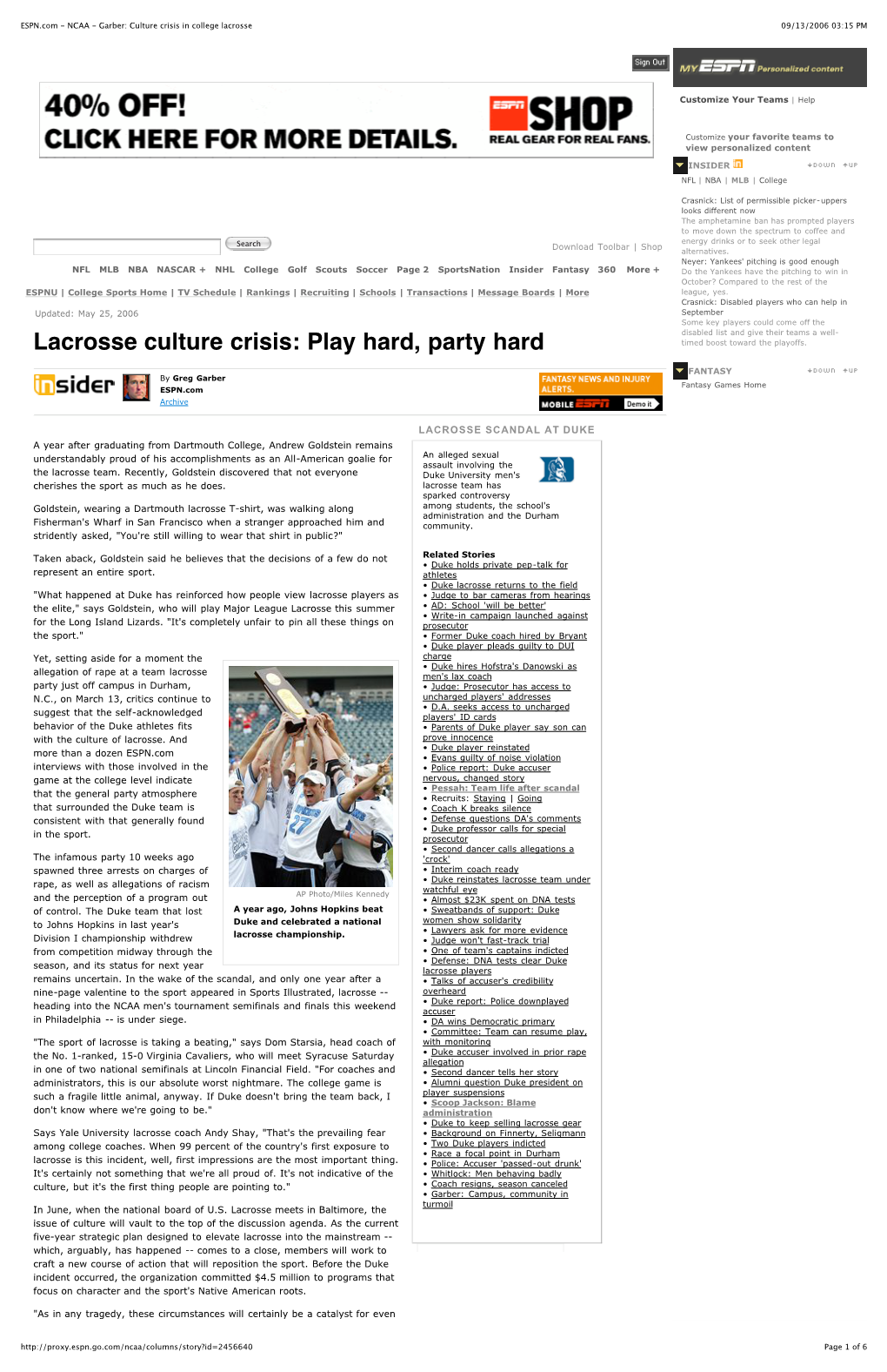 ESPN.Com - NCAA - Garber: Culture Crisis in College Lacrosse 09/13/2006 03:15 PM