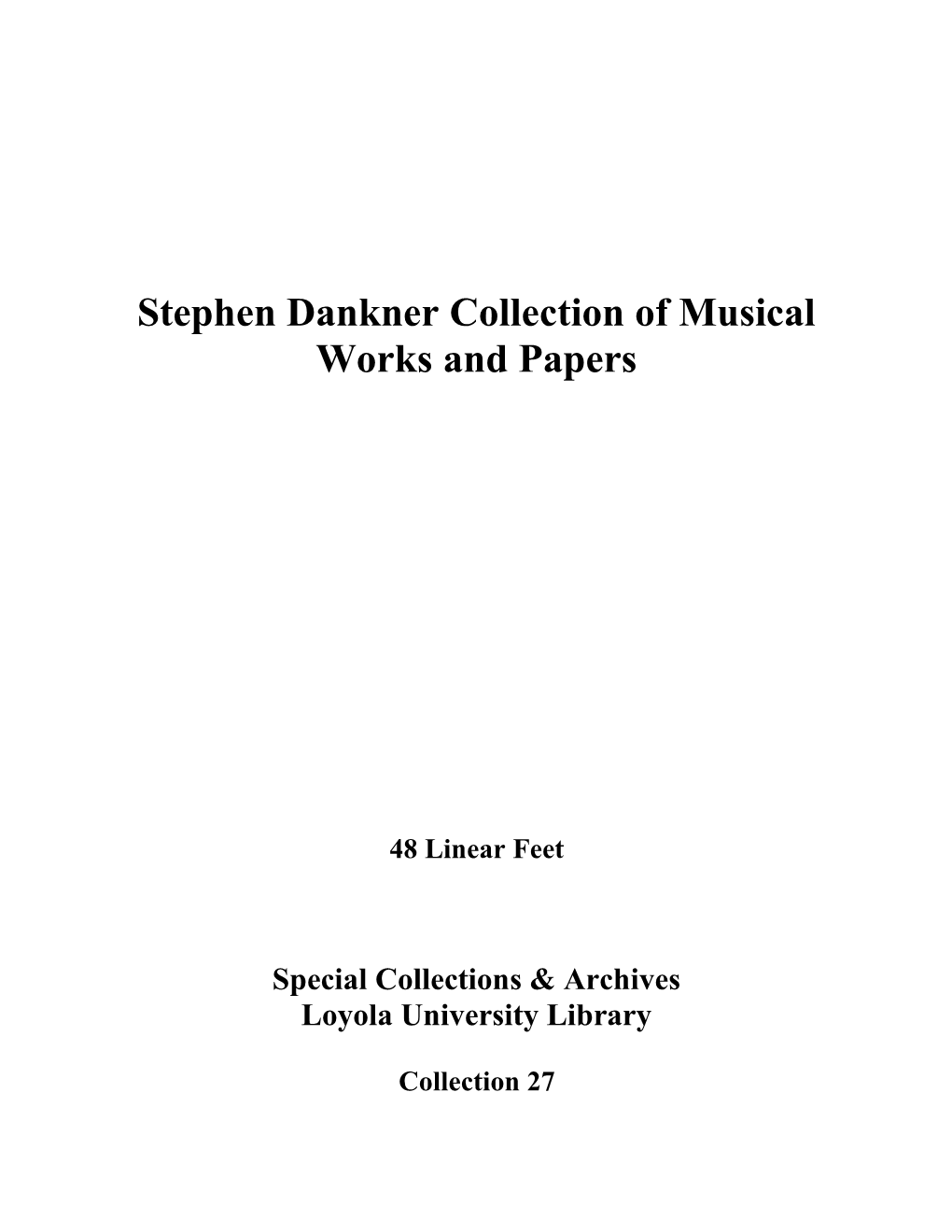 Stephen Dankner Collection of Musical Works and Papers