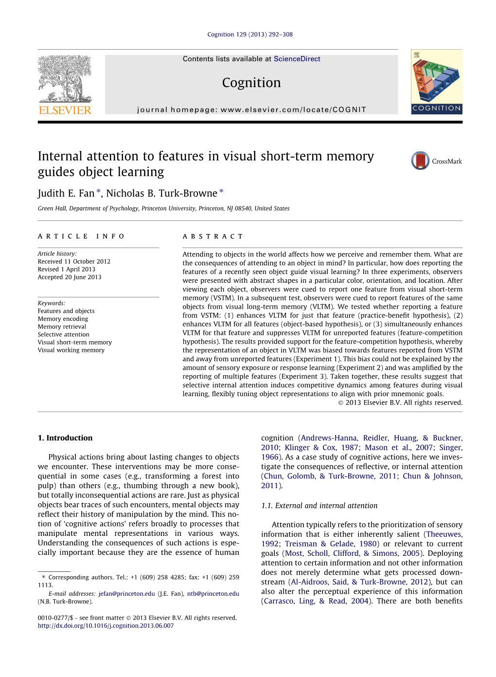 Internal Attention to Features in Visual Short-Term Memory Guides Object Learning ⇑ ⇑ Judith E