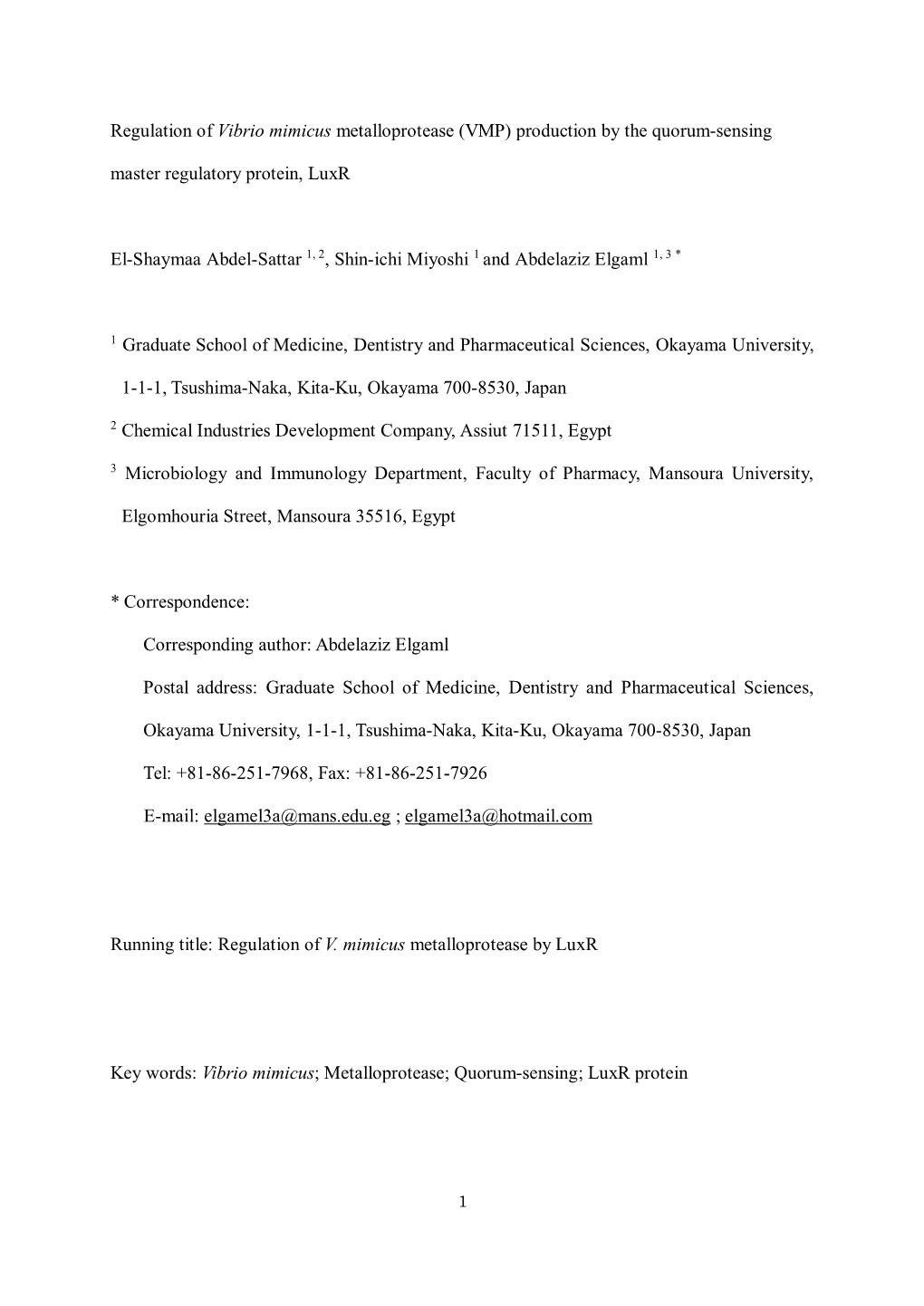 Regulation of Vibrio Mimicus Metalloprotease (VMP) Production by the Quorum-Sensing Master Regulatory Protein, Luxr El-Shaymaa A