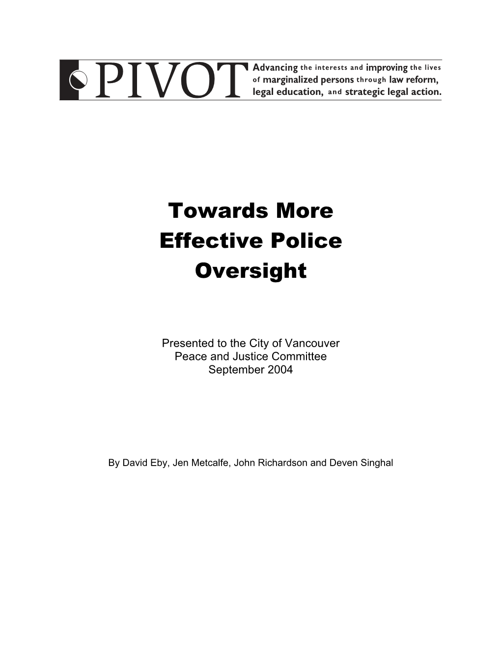 Towards More Effective Police Oversight