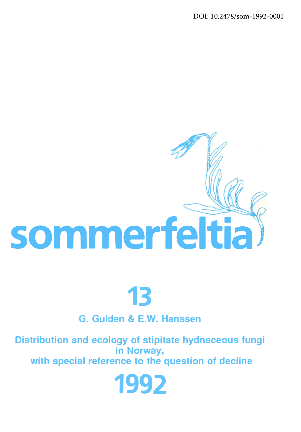 G. Gulden & E.W. Hanssen Distribution and Ecology of Stipitate Hydnaceous Fungi in Norway, with Special Reference to The