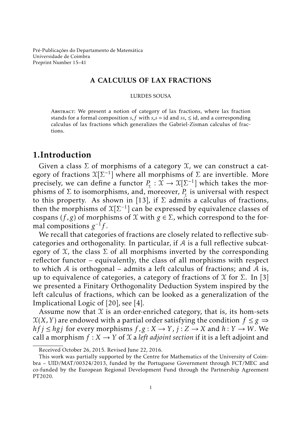 1.Introduction Given a Class Σ of Morphisms of a Category X, We Can Construct a Cat- Egory of Fractions X[Σ−1] Where All Morphisms of Σ Are Invertible