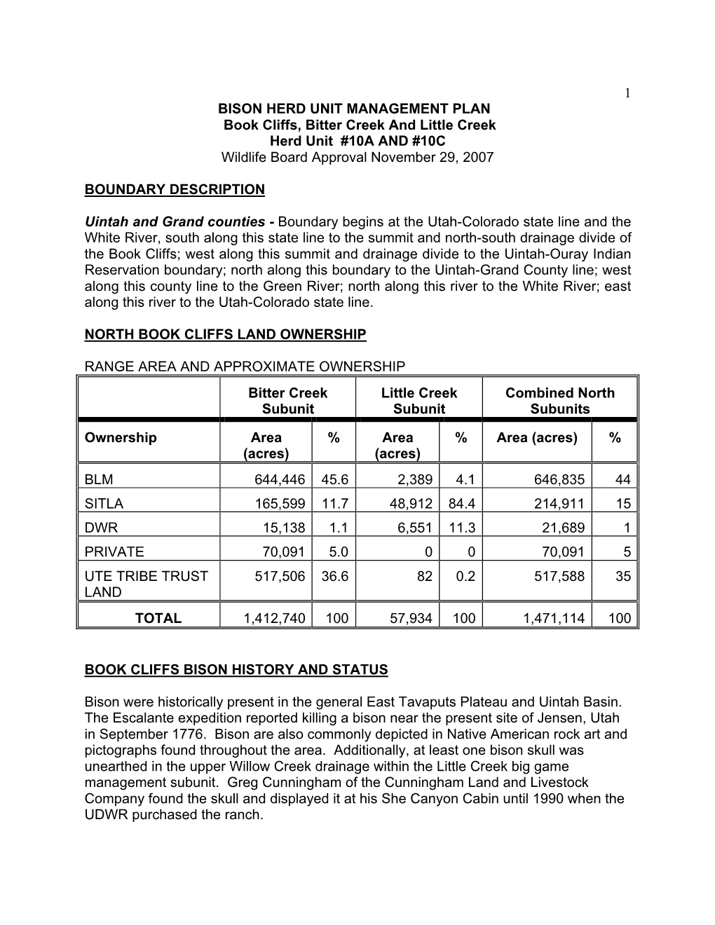 BISON HERD UNIT MANAGEMENT PLAN Book Cliffs, Bitter Creek and Little Creek Herd Unit #10A and #10C Wildlife Board Approval November 29, 2007