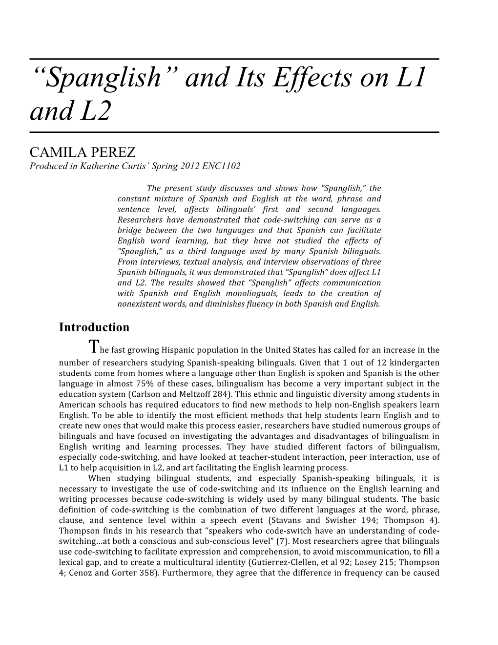 Spanglish” and Its Effects on L1 and L2