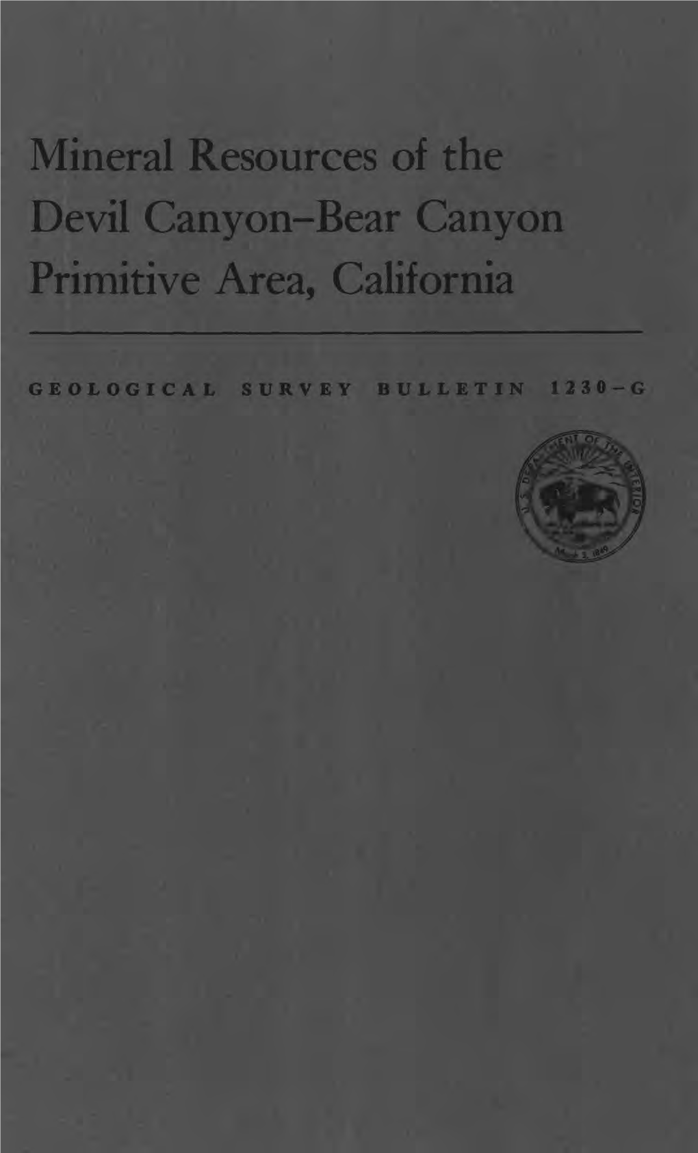 Mineral Resources of the Devil Canyon-Bear Canyon Primitive Area, California